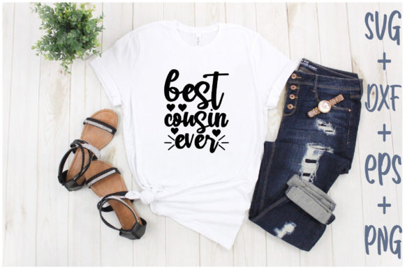 Best Cousin Ever Graphics for T-Shirt Designs