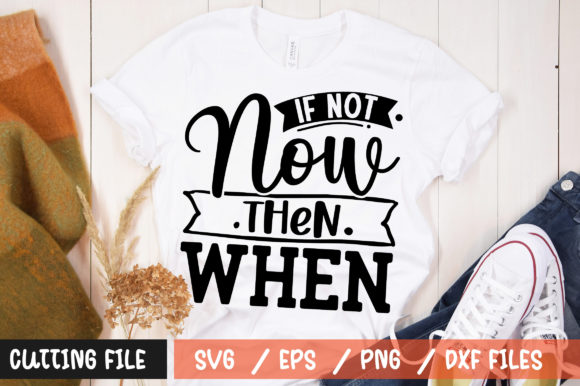 If Not Now Then When SVG Design Review