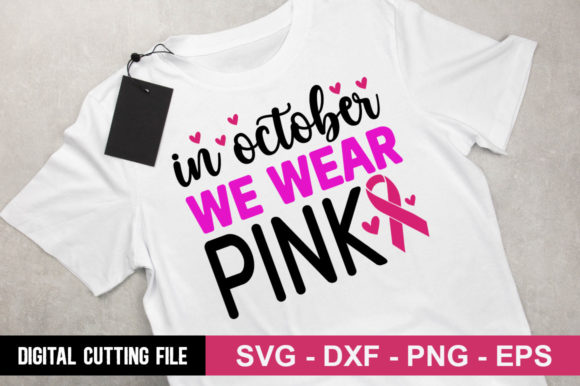 In October We Wear Pink SVG Graphics