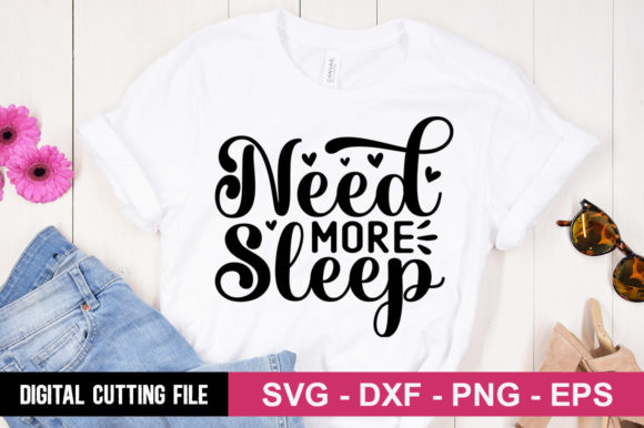 Need More Sleep SVG Review