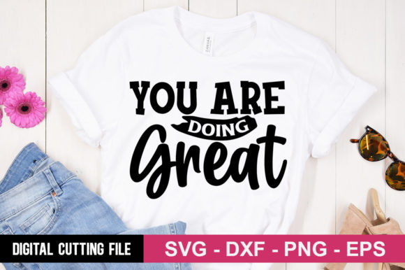 You Are Doing Great SVG Graphics